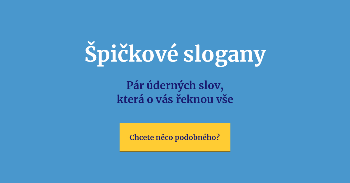 Zaproponuj Ciekawe Slogany Nakłaniające Do Špičkové slogany | Úderné claimy, které o vás řeknou vše podstatné